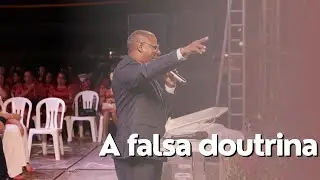 A FALSA DOUTRINA