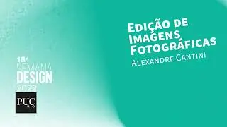 Conhecendo o Darktable: oficina oferecida na Semana de Design, PUC-Rio, 2022