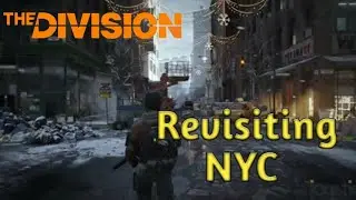 The Division - What Happens When I  Revisit NYC