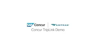 Concur TripLink and Amtrak: Connection and Booking Demo