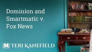 Dominion and Smartmatic Lawsuits against Fox News and others.