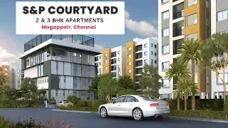 S&P Courtyard | 1, 2 & 3 BHK Apartments in Mogappair West Extension, Chennai | 📞 99406 14444