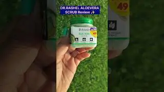 DR.RASHEL ALOEVERA SCRUB Review 💚✨#skincare #subscribe #shortsfeed #shorts #trending #youtubeshorts