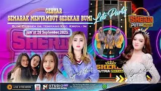 LIVE SEMARAK MENYAMBUT SEDEKAH BUMI BLOK CILEGEH BERSAMA SHERIN PUTRA PRATAMA || Jum'at, 26 Sep 2025