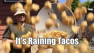 It's Raining Tacos