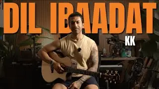 🎸 Dil Ibaadat (KK / Tum Mile) &ndash; GUITAR Lesson | Accurate Chords, Easy Tutorial