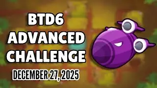 BTD6 Advanced Challenge: NinjaNovice766's Challenge (December 27, 2025)