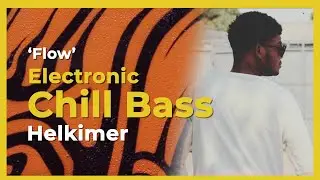 [Non Copyrighted Bass Electronic Music] Helkimer 🇦🇴 - Flow