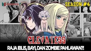 Kisah Clevatess, Sang Raja Monster dan Bayi Misterius | Clevatess FULL Season 4 | ALUR MANGA