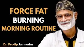 Force Your Body to Burn Visceral Fat With This Morning Routine WORKS FAST Dr Pradip Jamnadas
