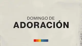 Domingo de Adoraci&oacute;n