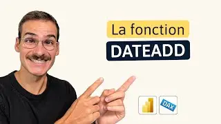 Utiliser la fonction DATEADD dans Power BI [DAX]