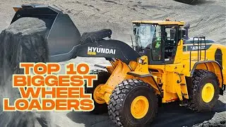 Top 10 Biggest Wheel Loaders in 2023