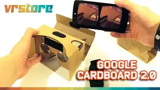 Google Cardboard 2.0 обзор