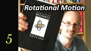 Motion of Rotating Objects - Let's Learn Classical Physics - Goldstein Chapter 5
