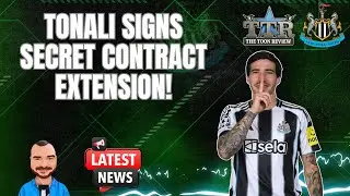 ТОНАЛИ ПОДПИСЫВАЕТ СЕКРЕТНОЕ ПРОДЛЕНИЕ КОНТРАКТА! | НОВОСТИ NUFC!