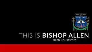 This is Bishop Allen! (2020 Virtual Open House)