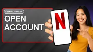 HOW TO OPEN NETFLIX ACCOUNT ON ANDROID
