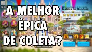 MATILDA DE FLANDERS | É UMA BOA COMANDANTE? | ANÁLISE & OBTENDO ESPECIALIDADE  - RISE OF KINGDOMS.