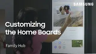 How to customize the Home Boards on your Family Hub refrigerator | Samsung US