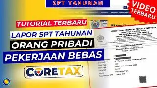 BERHASIL! Cara Lapor SPT Tahunan Orang Pribadi Pekerjaan Bebas Di CoreTax