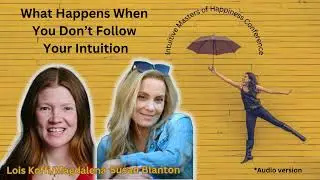 What Happens When You DON'T Follow Your Intuition