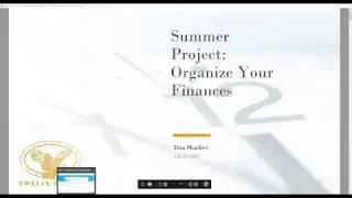 Summer Project: Take the Time to Organize Your Finances | Twelve Points Webinar