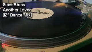 Giant Steps - Another Lover [12'' Dance Mix] (1988)