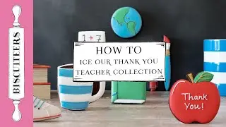 How to ice our Teacher Appreciation Biscuits | Hand-Iced Sugar Cookies | Biscuiteers Baking Company