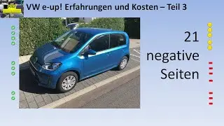 e-up: Was nervt, was ist gut - Teil 3: Negatives