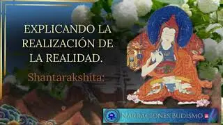 EXPLICANDO LA REALIZACIÓN DE LA REALIDAD - Shantarakshita ‐