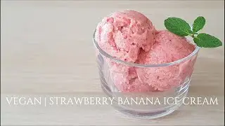 VEGAN | Strawberry Banana Ice Cream Receipe - only 2 ingredients!