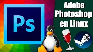 🎨 Adobe Photoshop en Linux 👍Gu&iacute;a completa paso a paso Wine y Proton ✨