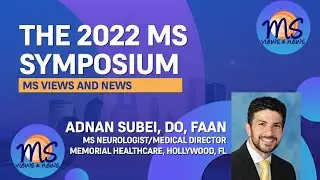 2022 MS Symposium Topics: Vision Problems in MS plus MS Relapse