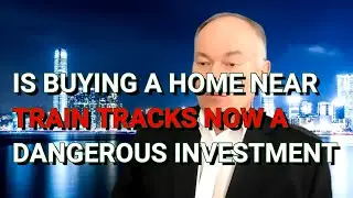 Is Buying A Home Near Train Tracks A Dangerous Investment Now | John Arc Show