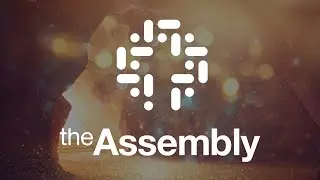 The Assembly Sunday Service April 5, 2020