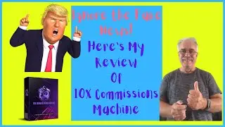 Honest 10x commissions Machine Review And Exclusive Bonuses