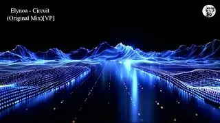 Elynoa - Circuit (Original Mix)[VP]