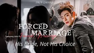 𝑭𝑶𝑹𝑪𝑬𝑫 𝑴𝒂𝒓𝒓𝒊𝒂𝒈𝒆 || 𝑯𝒊𝒔 𝑩𝒓𝒊𝒅𝒆, 𝑵𝒐𝒕 𝑯𝒊𝒔 𝑪𝒉𝒐𝒊𝒄𝒆 ~Ep 10~|| taehyung FF series||Urdu\Hindi