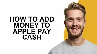 How To Add Money To Apple Pay Cash