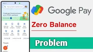 Google Pay Zero Balance Problem Solve