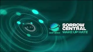 Wake Up Hate - SORROW CENTRAL [HD]