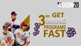 HOW TO GET 3RD INNING PROGRAMS FAST | MLB THE SHOW 20