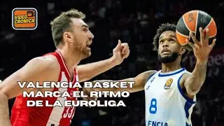🎥 Videocrónica | Valencia Basket asalta El Pireo (92-99) y sigue segundo en Euroliga