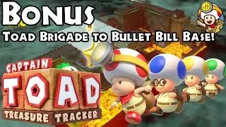 Captain Toad: Treasure Tracker - Bonus - Level 7: Toad Brigade to Bullet Bill Base!