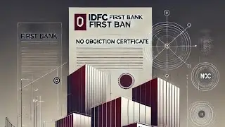 IDFC First Bank Loan Foreclosure: Complete Guide to NOC Charges and Step-by-Step Process