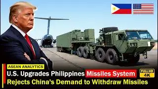 U.S. Upgrades Philippine Missiles System, Reject China's Demand to Withdraw Launcher near Taiwan