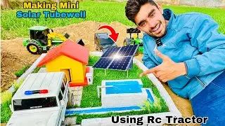 Building Mini Solar Tubewell using Rc Tractor 🚜. Rc Mini City -@Aakash946