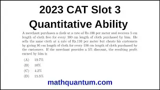 Question 11 2023 CAT Quantitative Ability Slot 3 A merchant purchases a cloth at a rate of Rs.100