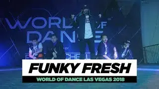 Funky Fresh  | Team Division | World of Dance Las Vegas 2018 | #WODVEGAS18
